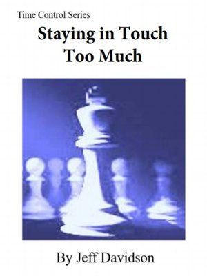 cover image of Staying in Touch Too Much